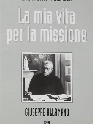 La mia vita per la missione
